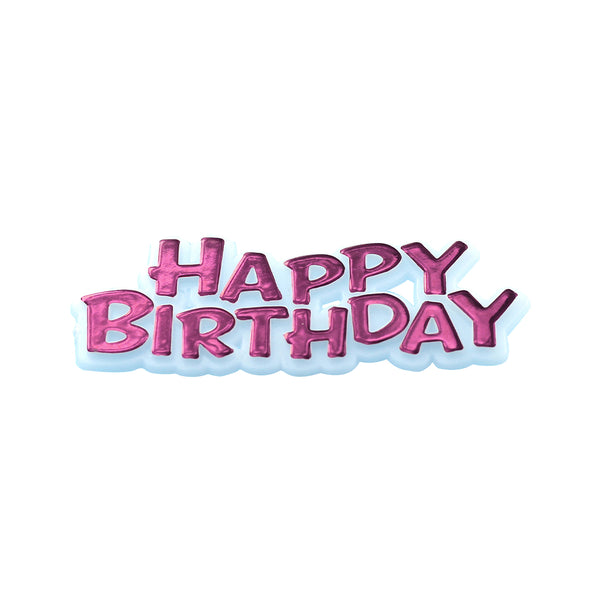 Happy Birthday Motto Cake Topper Pink